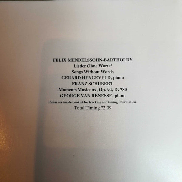 Felix Mendelssohn-Bartholdy, Franz Schubert, Gerard Hengeveld, George Van Renesse : Lieder Ohne Worte & Moments Musicaux (CD, Album)