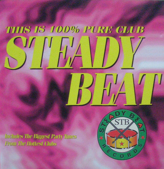 Various : Steady Beat This Is Club Is 100% Pure Club (CD, Comp)