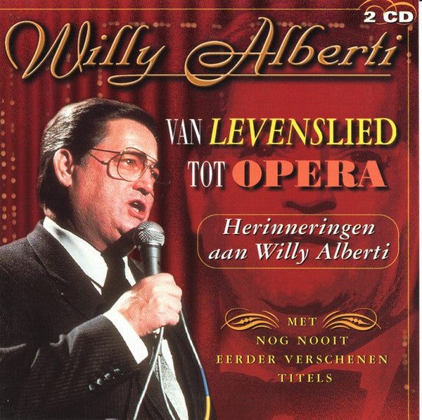 Willy Alberti : Van Levenslied Tot Opera (2xCD, Comp)