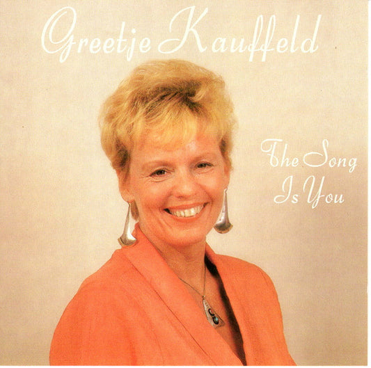 Greetje Kauffeld : The Song Is You (CD, Album)