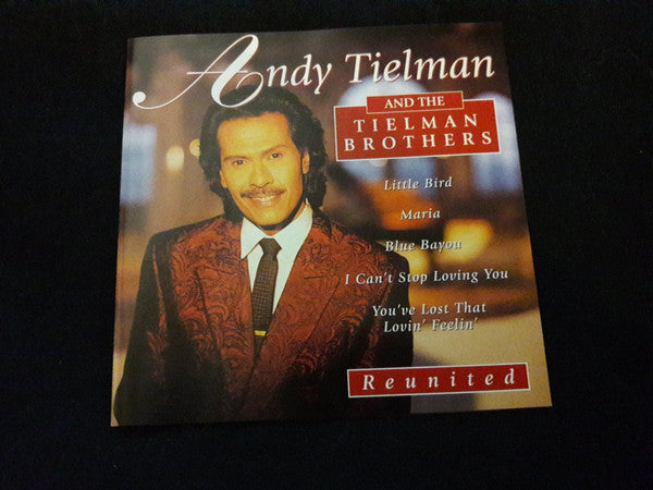 Andy Tielman & The Tielman Brothers : Reunited  (CD, Album, Comp)