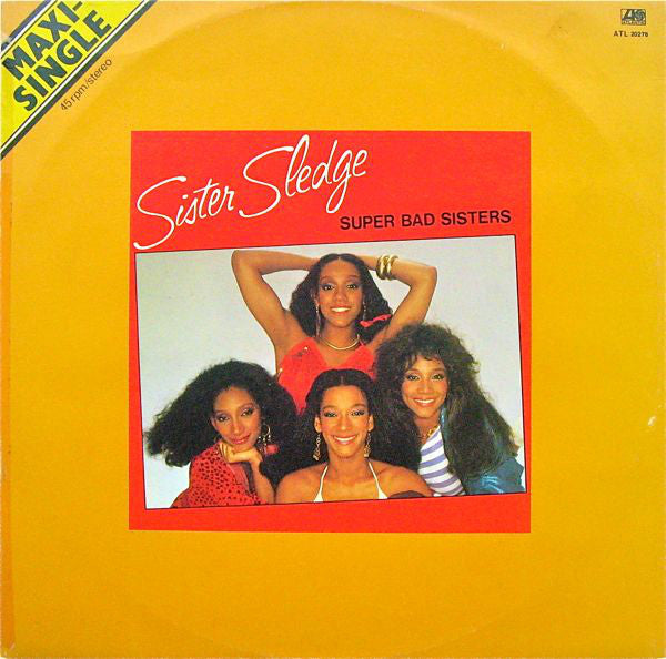 Sister Sledge : Super Bad Sisters (12", Maxi)