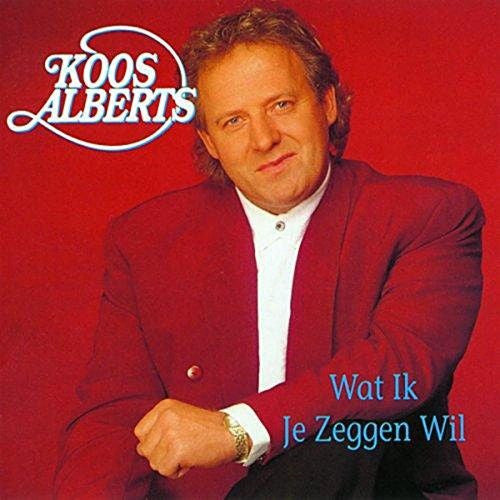 Koos Alberts : Wat Ik Je Zeggen Wil (CD, Album)