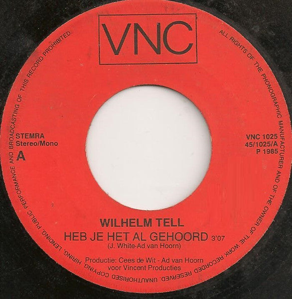 Wilhelm Tell : Heb Je Het Al Gehoord (7", Single)