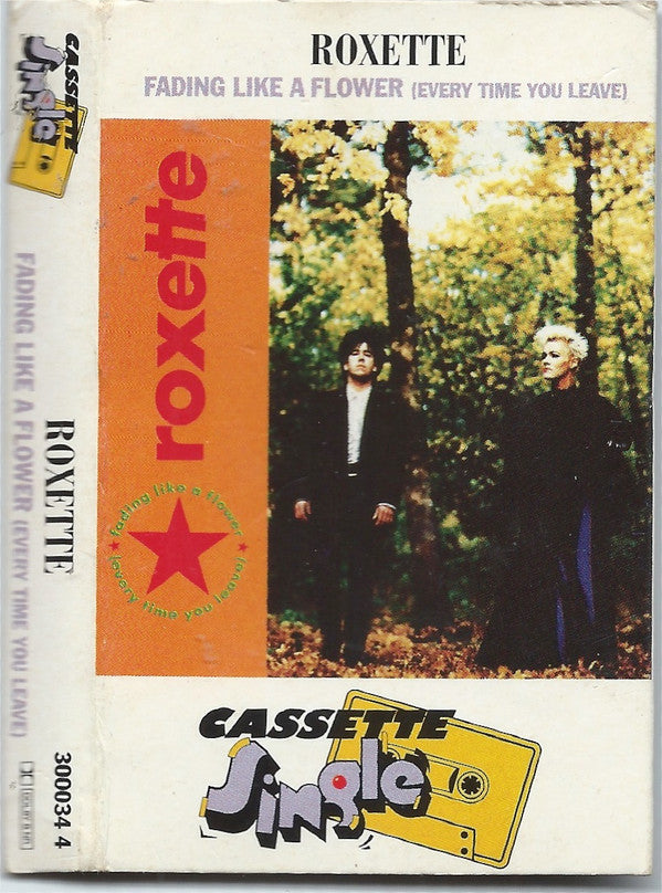 Roxette : Fading Like A Flower (Every Time You Leave) (Cass, Single)