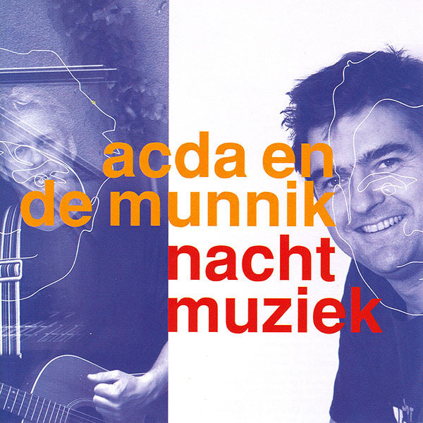 Acda en de Munnik : Nachtmuziek (CD, Album, Enh, O-c)