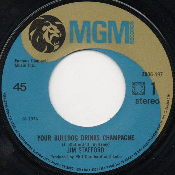 Jim Stafford : Your Bulldog Drinks Champaign (7", Maxi)