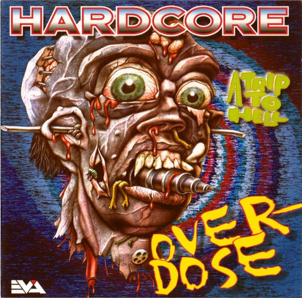 Various : Hardcore Overdose (A Trip To Hell) (CD, Comp)