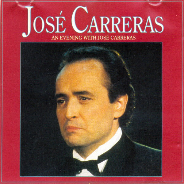 José Carreras : An Evening With José Carreras (CD, Comp)