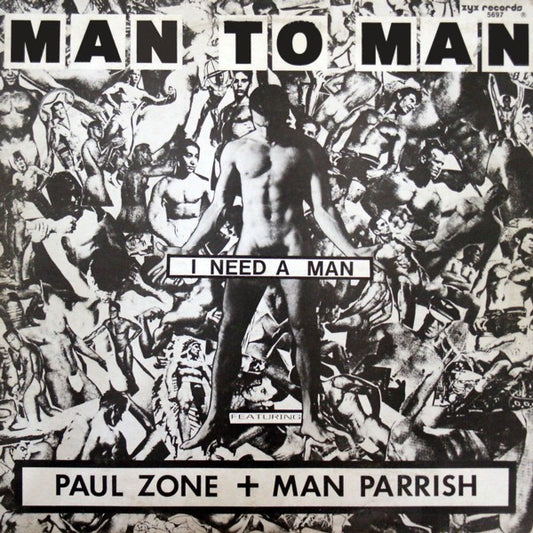 Man 2 Man Featuring Paul Zone + Man Parrish : I Need A Man (12", Single)
