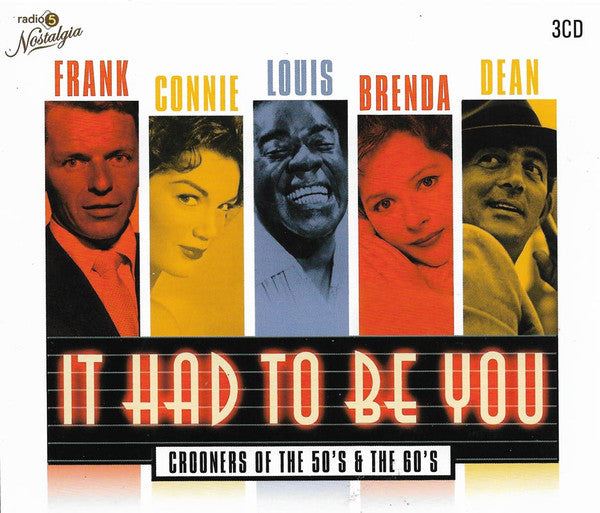 Various : It Had To Be You - Crooners Of The 50's & The 60's (Frank Connie Louis Brenda Dean) (3xCD, Comp, rad)