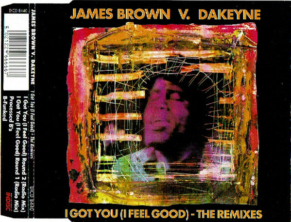 James Brown vs. Dakeyne : I Got You (I Feel Good) - The Remixes (CD, Single, RE)
