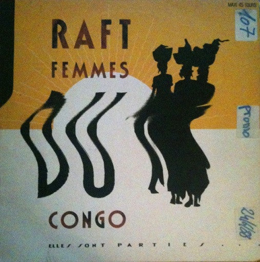 Raft (2) : Femmes Du Congo (12", Maxi)