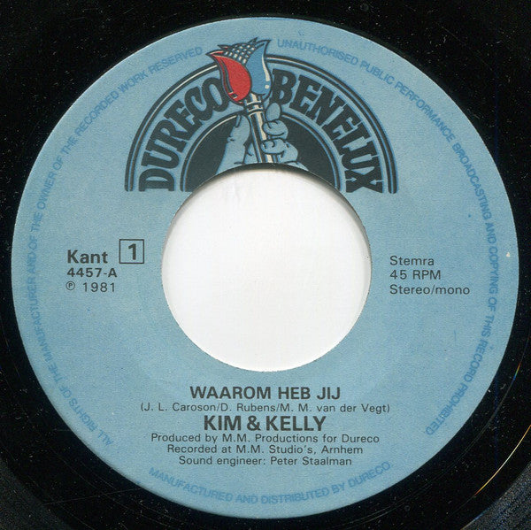 Kim & Kelly : Waarom Heb Jij ... (7", Single)