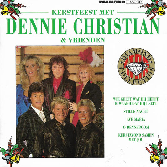 Dennie Christian : Kerstfeest Met Dennie Christian & Vrienden (CD, Album)