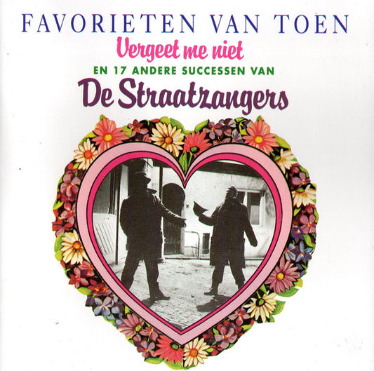 De Straatzangers : Vergeet Me Niet En 17 Andere Successen Van (CD, Comp)