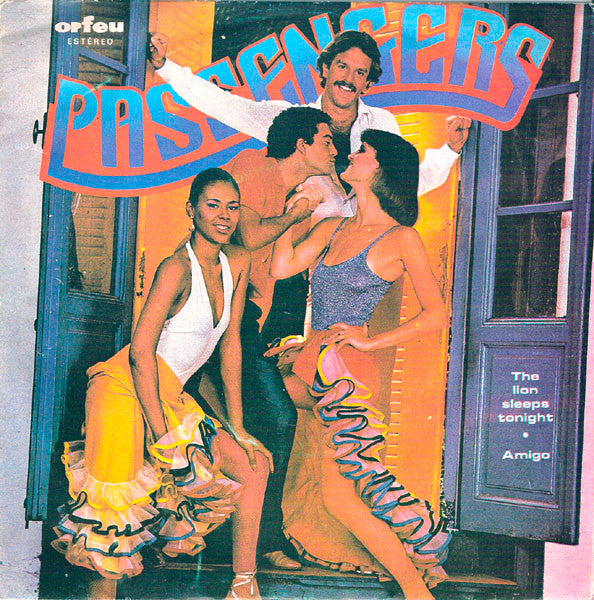 Passengers (2) : The Lion Sleeps Tonight / Amigo (7", Single)
