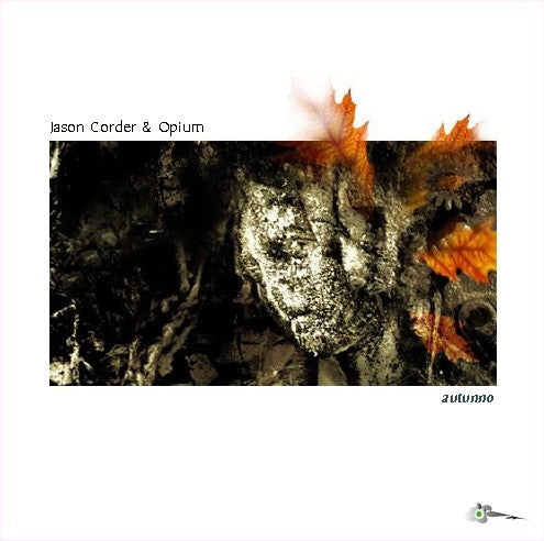 Jason Corder & Opium (6) : Autunno (CDr, Album)