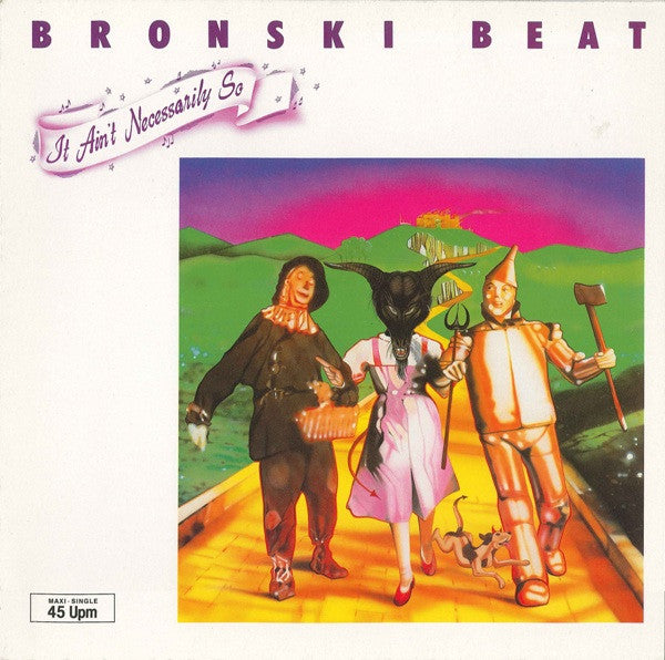 Bronski Beat : It Ain't Necessarily So (12", Maxi)