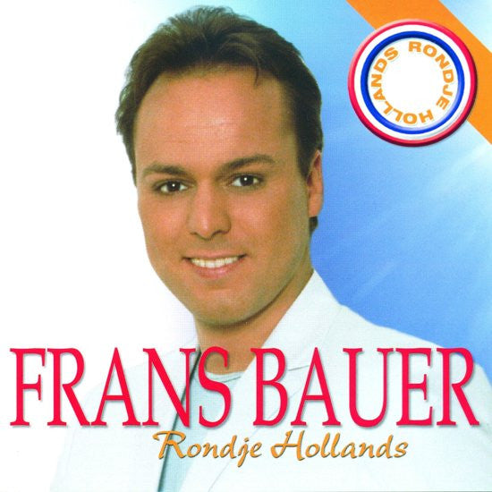Frans Bauer : Rondje Hollands (CD, Comp)