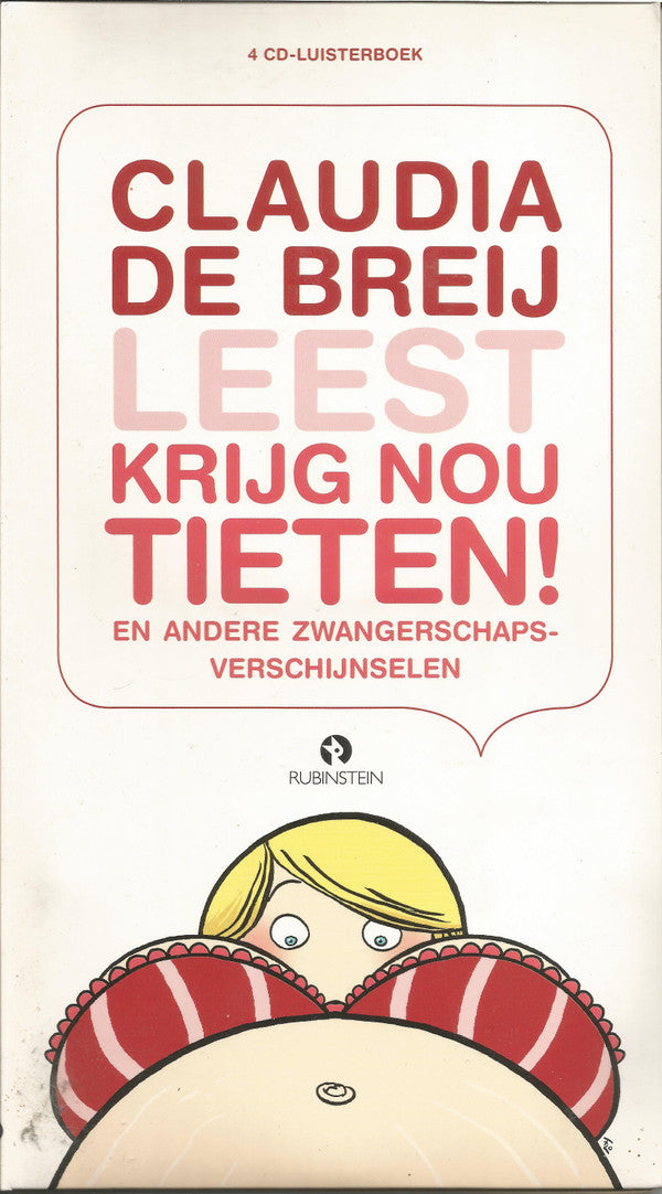 Claudia de Breij : Leest Krijg Nou Tieten! (En Andere Zwangerschapsverschijnselen) (4xCD)