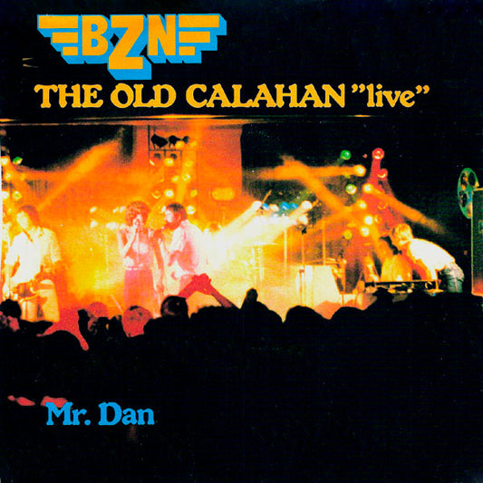 BZN : The Old Calahan "Live" (7", Single)