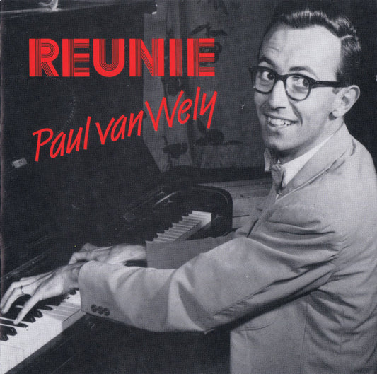 Paul van Wely : Reunie (CD, Album)