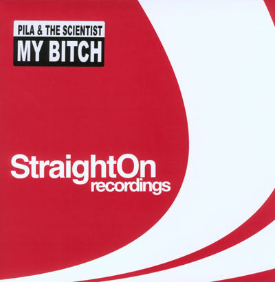 DJ Pila & The Scientist (2) : My Bitch (12")
