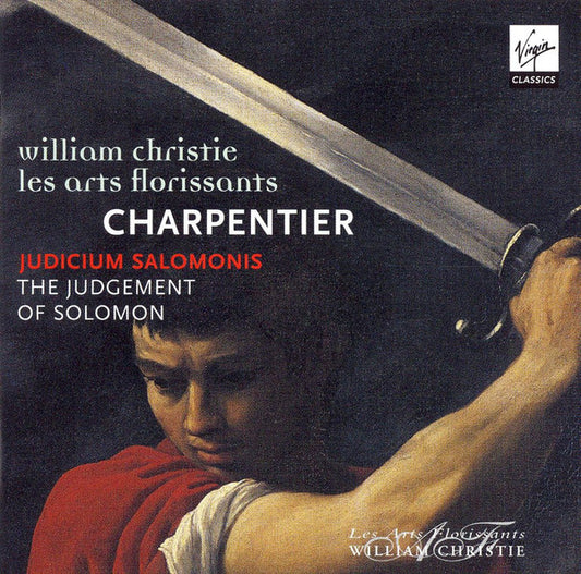 William Christie, Les Arts Florissants, Marc Antoine Charpentier : Judicium Salomonis = The Judgement Of Solomon (CD)