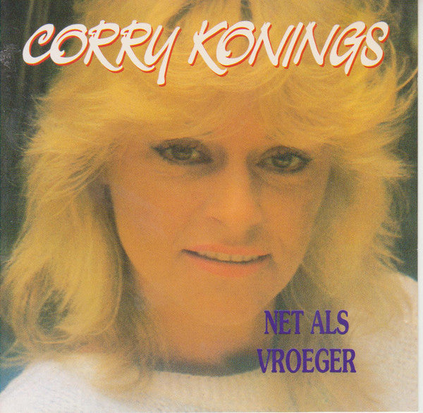 Corry Konings : Net Als Vroeger (CD, RE)