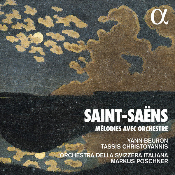 Camille Saint-Saëns, Yann Beuron, Tassis Christoyannis, Orchestra Della Radio Televisione Della Svizzera Italiana, Markus Poschner : Mélodies Avec Orchestre (CD)