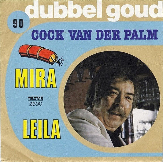 Cock van der Palm : Mira / Leila (7", Single)