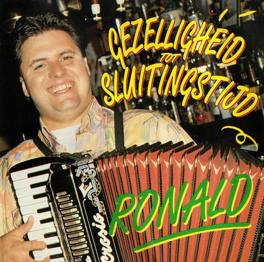 Ronald (3) : Gezelligheid Tot Sluitingstijd (CD, Album)