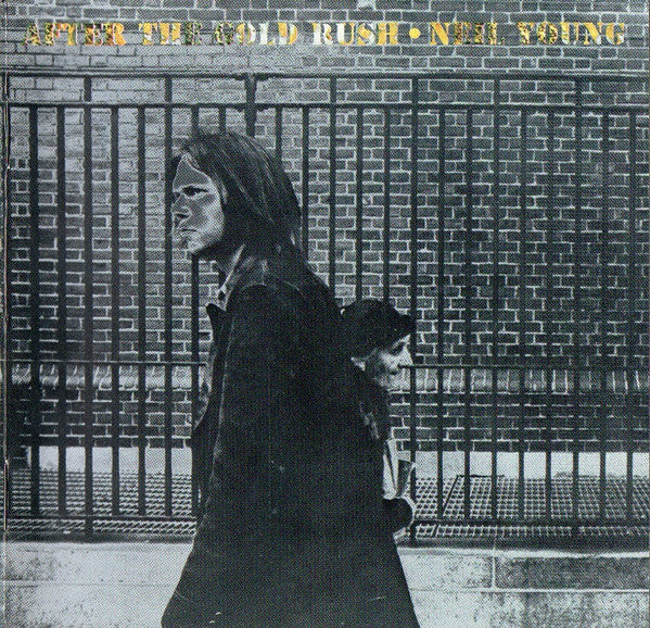 Neil Young : After The Gold Rush (CD, Album, RE, RP)