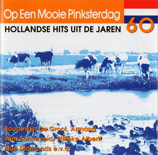 Various : Op Een Mooie Pinksterdag - Hollandse Hits Uit De Jaren 60 (2xCD, Comp)