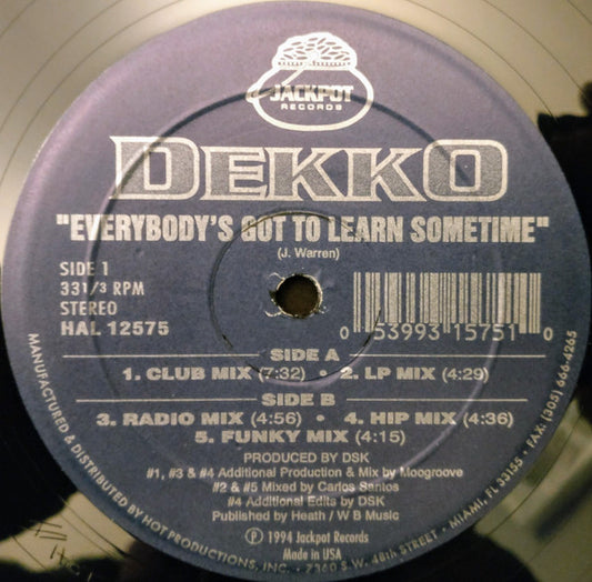 Dekko : Everybody's Got To Learn Sometime (12", Maxi)