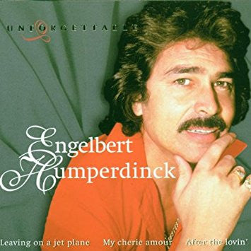 Engelbert Humperdinck : Unforgettable (CD, Comp)