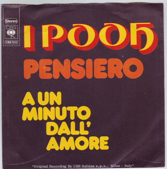 Pooh : Pensiero / A Un Minuto Dall'Amore (7", Single)
