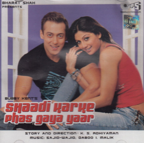 Sajid Wajid, Daboo Malik, P. Sameer : Shaadi Karke Phas Gaya Yaar (CD)