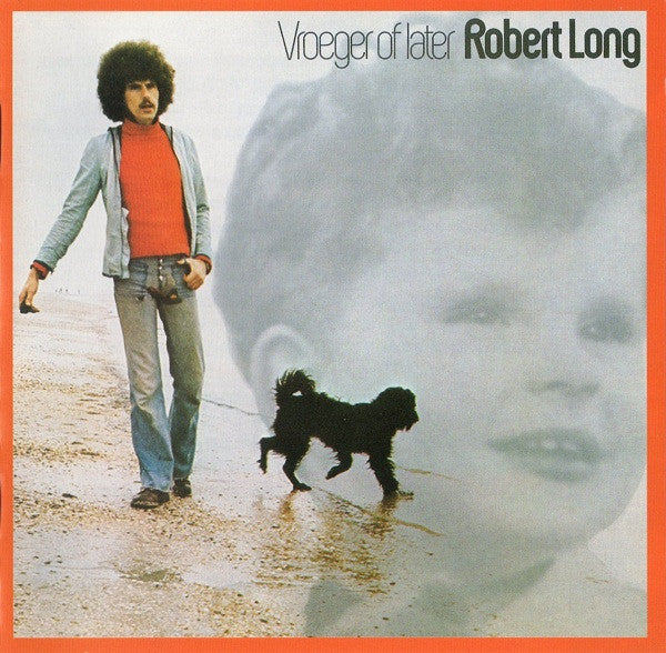 Robert Long : Vroeger Of Later (CD, Album, RE, RM)