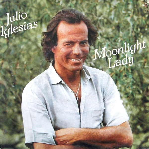 Julio Iglesias : Moonlight Lady (7", Single)