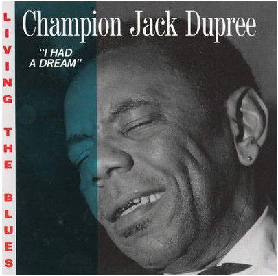 Champion Jack Dupree : I Had A Dream (CD, Album)
