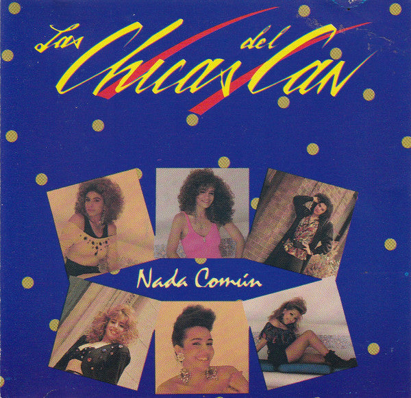 Las Chicas Del Can : Nada Común (CD, Album)
