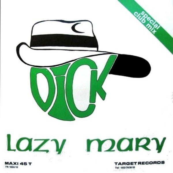 Dick (5) / The Professionals (8) : Lazy Mary (12", Maxi)