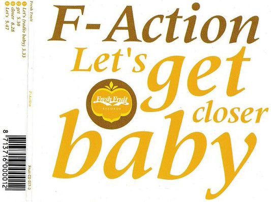 F-Action : Let's Get Closer Baby (CD, Maxi)