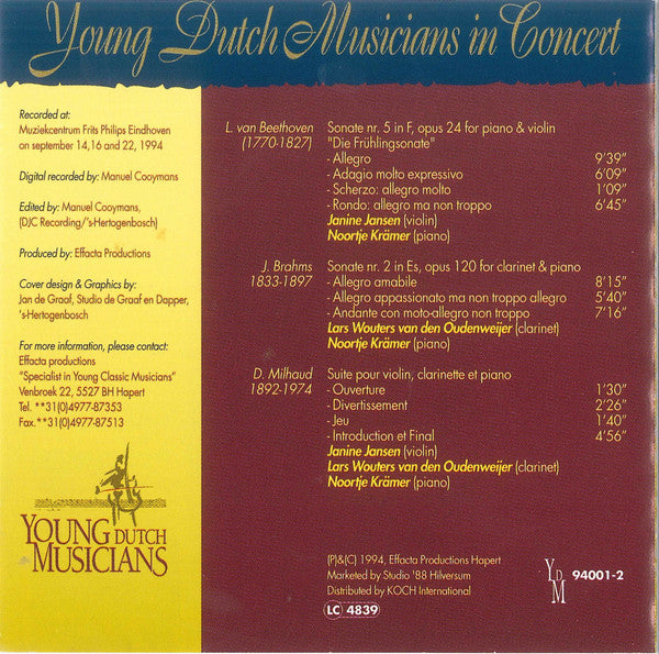 Janine Jansen, Lars Wouters van den Oudenweijer, Noortje Krämer - Ludwig van Beethoven, Johannes Brahms, Darius Milhaud : Young Dutch Musicians In Concert (CD, Album)