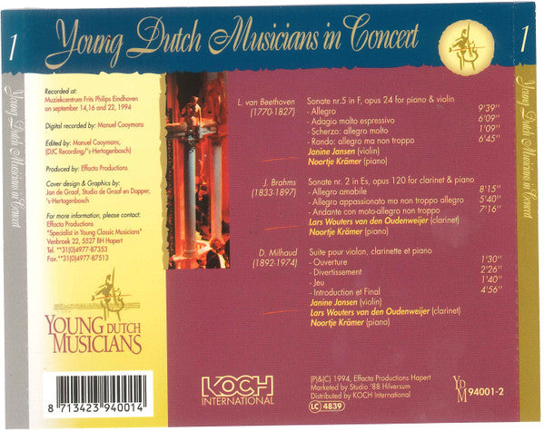 Janine Jansen, Lars Wouters van den Oudenweijer, Noortje Krämer - Ludwig van Beethoven, Johannes Brahms, Darius Milhaud : Young Dutch Musicians In Concert (CD, Album)