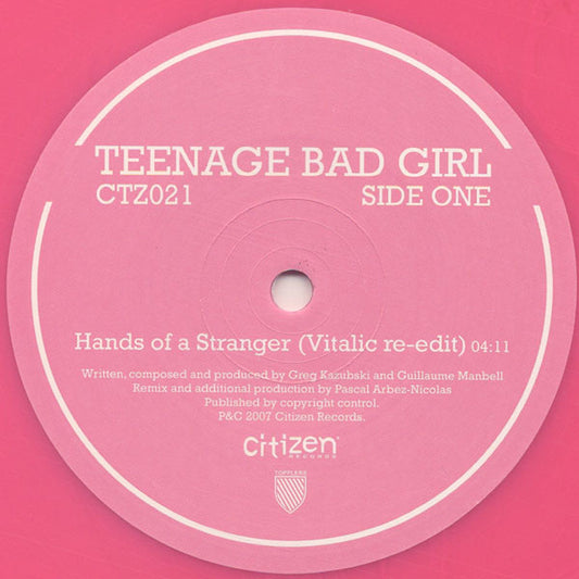 Teenage Bad Girl : Hands Of A Stranger (12", Pin)