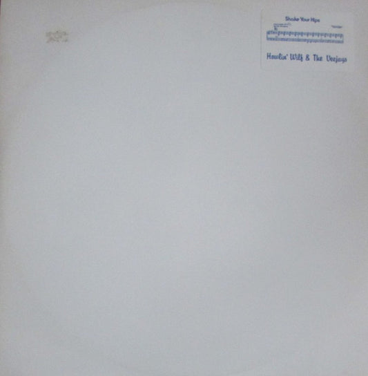 Howlin' Wilf & The Vee-Jays : Shake Your Hips (12", Whi)