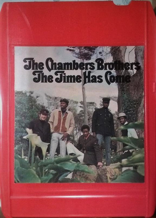 The Chambers Brothers : The Time Has Come (8-Trk, Album)
